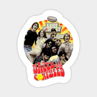 Retro Vintage Dazed and Confused Magnet