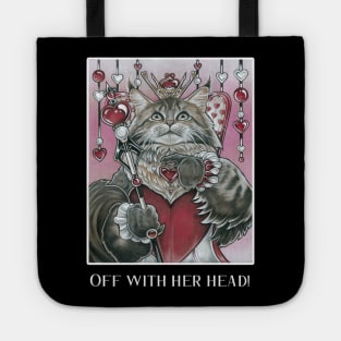 Queen of Hearts Cat - Off With Her Head! - White Outlined Version Tote