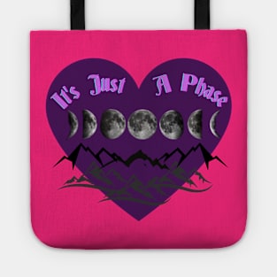 It's Just A Phase Tote