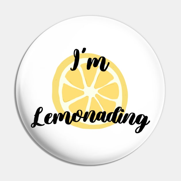 I'm Lemonading Pin by giadadee