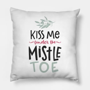 Kiss Me Under The Mistletoe Pillow