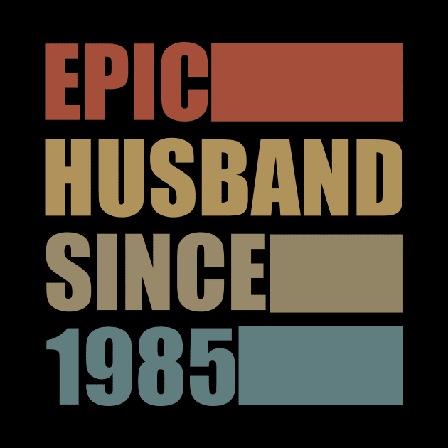 Vintage Epic Husband Since 1985 by Bunzaji