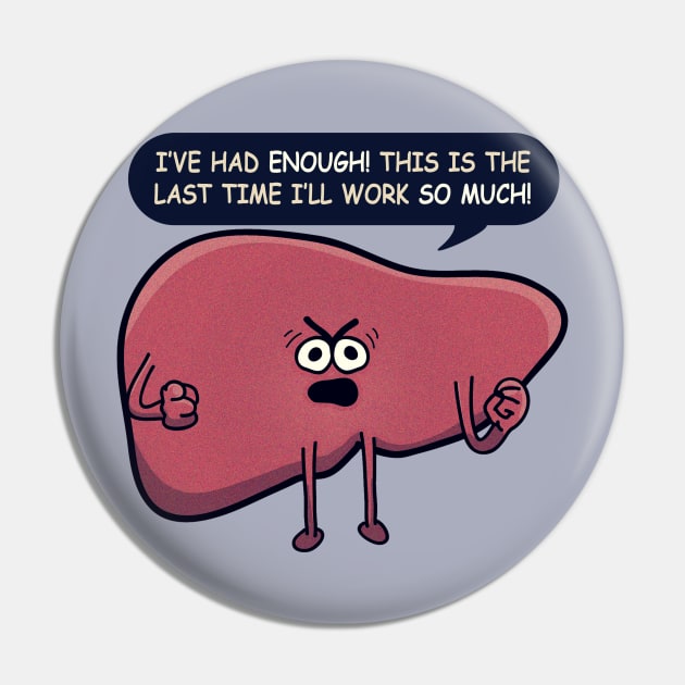 Stressed Liver Pin by Lonesto