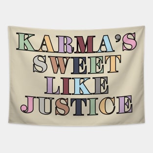 Karma's Sweet Like Justice Tapestry