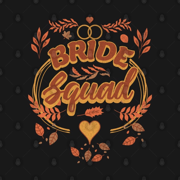 Bachelorette Party Bride Squad Autumn by NorseMagic