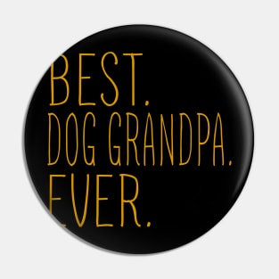 Best Dog Grandpa Ever Cool Pin