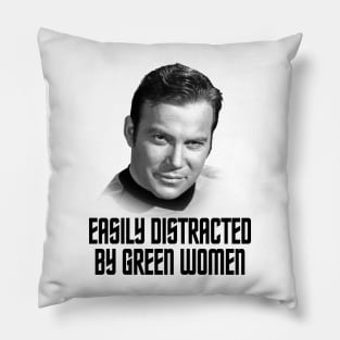 Star Trek - easily distracted by green women Pillow