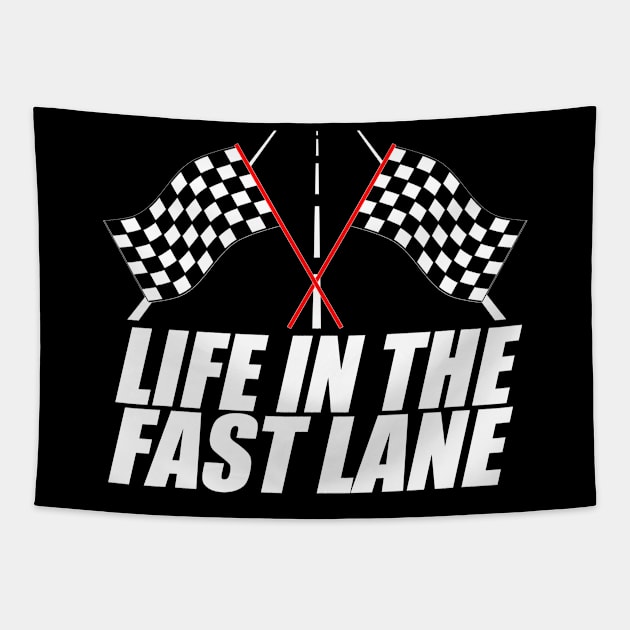 Life In The Fast Lane Mechanic Car Lover Enthusiast Gift Idea  Tapestry by GraphixbyGD