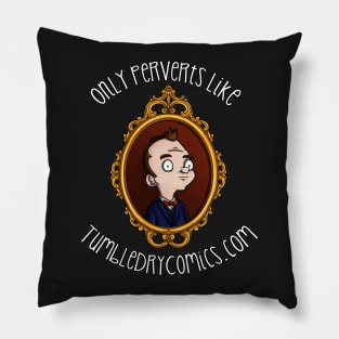 perverts Pillow