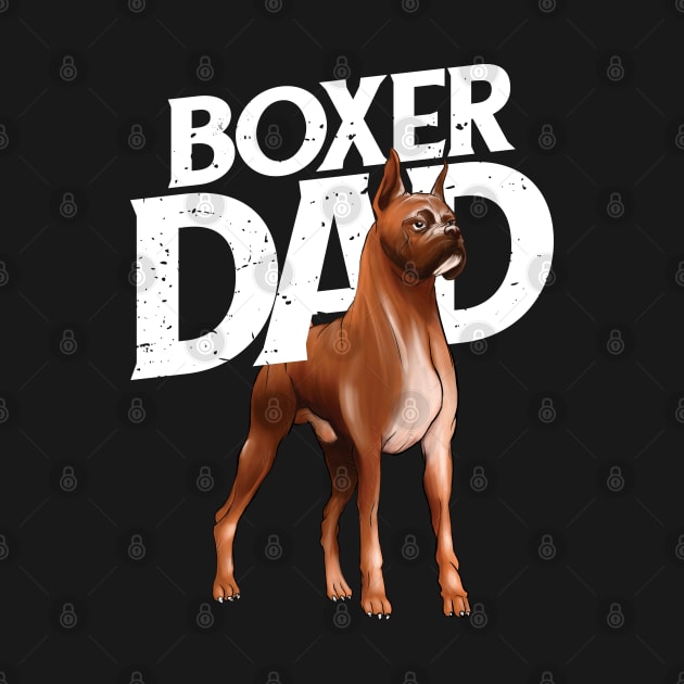 Boxer Dog - Boxer Dad by Kudostees