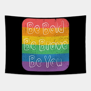 Be Bold, Be Brave, Be You Tapestry