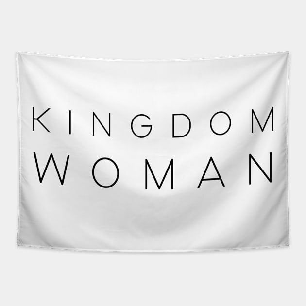 Kingdom Woman - Black Font Tapestry by The Godly Glam 