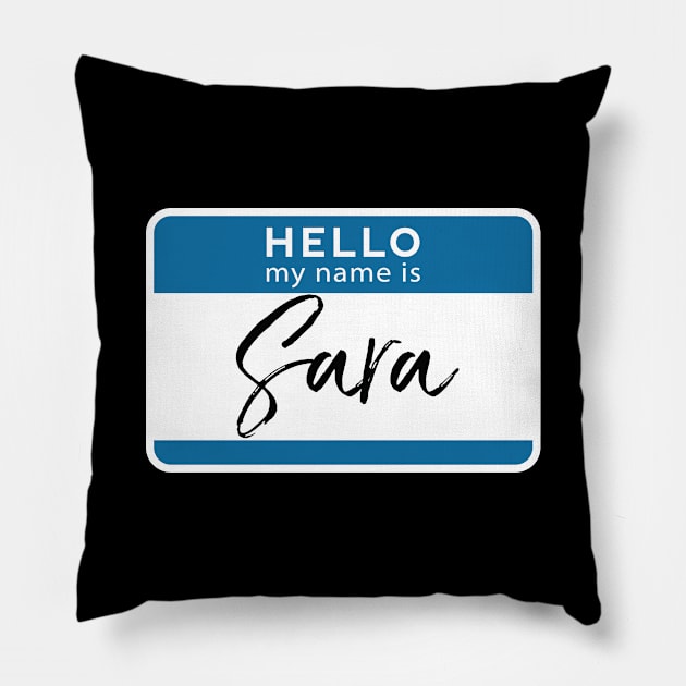 Sara Personalized Name Tag Woman Girl First Last Name Birthday Pillow by Shirtsurf