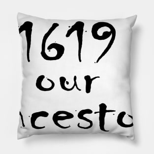 1619 our ancestors Pillow