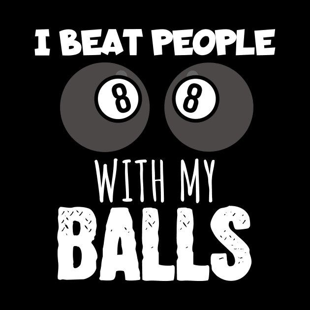 I beat people with my balls by maxcode