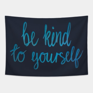 Be kind to yourself Tapestry