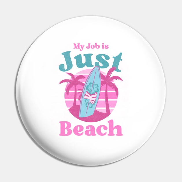 My job is Just Beach Ken Barbie Pin by TheRelaxedWolf