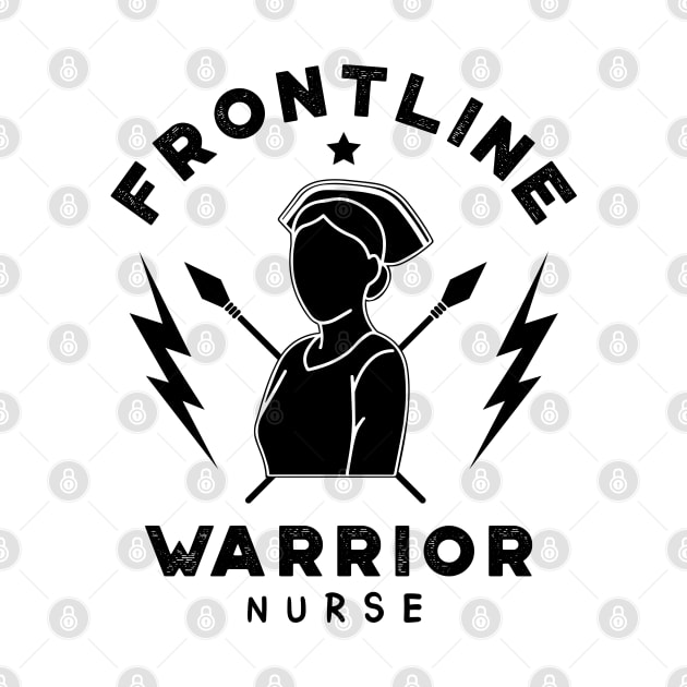 Frontline Warrior Nurse, Frontline Healthcare Worker. by VanTees
