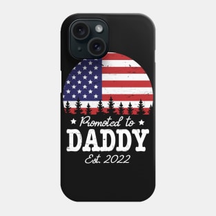 US Flag American Promoted To Daddy Est 2022 Happy Father Dad Phone Case