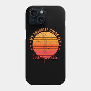My favorite color is chiropractic funny retro vintage spine chiropractor Phone Case