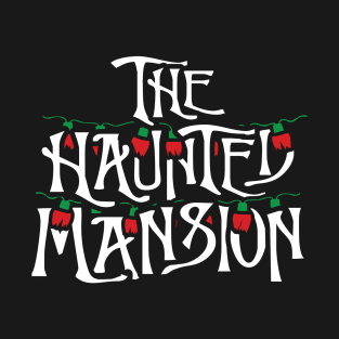 The Haunted Mansion on Holiday T-Shirt