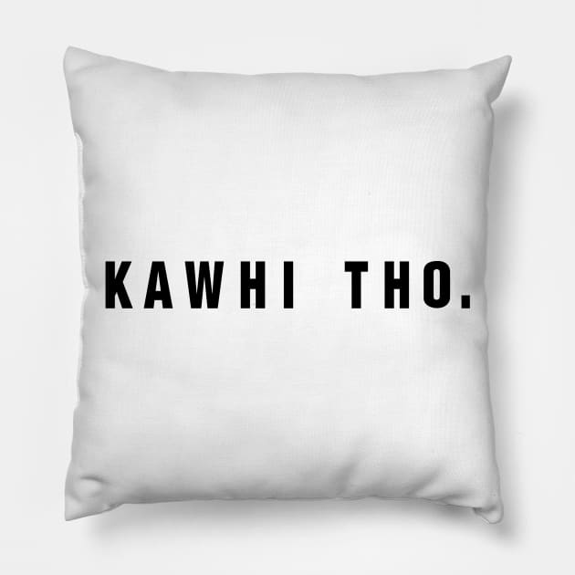 Kawhi Tho. (Black Font) Pillow by opiester