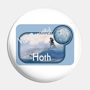 Visit Beautiful Hoth Pin