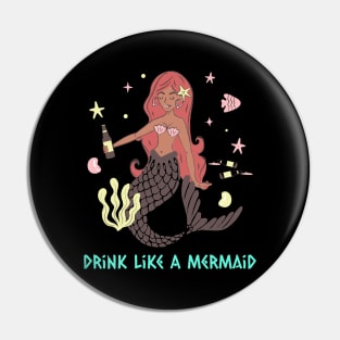 Drink Like A Mermaid Pin