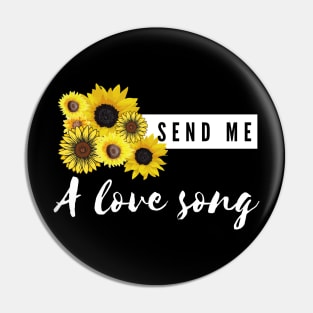 send me a love song Pin