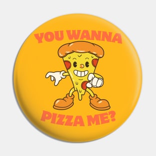 You Wanna Pizza Me? Food Humor Pin