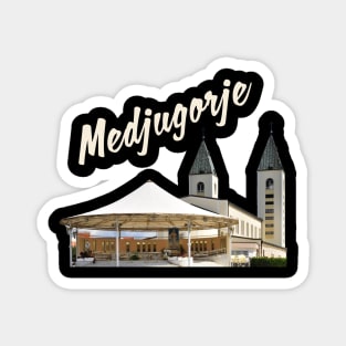 Medjugorje Outside Altar and St James Church Magnet