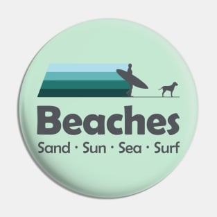 Beaches - Sand Sun Sea Surf Pin