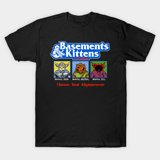 Basements & Kittens - Kittens - T-Shirt