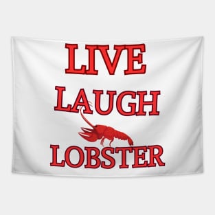 Live Laugh Lobster Tapestry