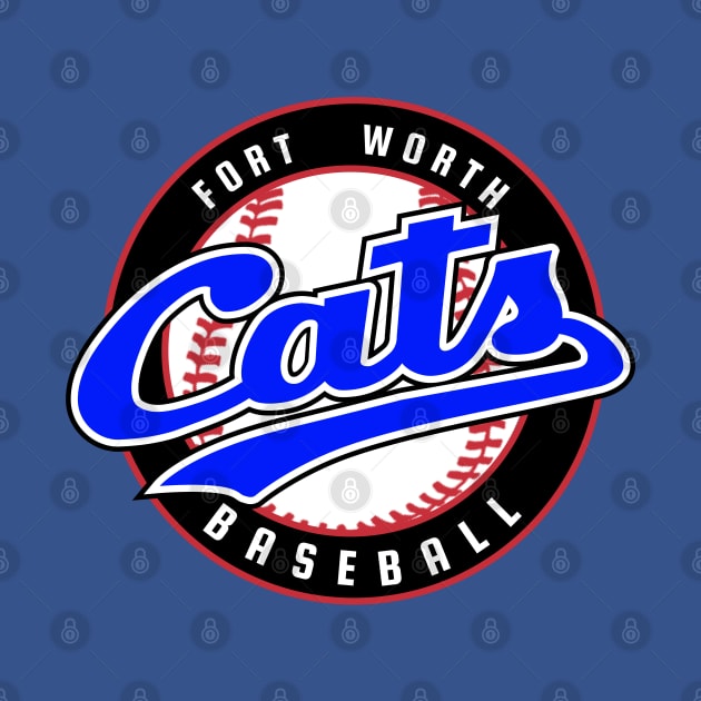 Retro Fort Worth Cats Baseball by LocalZonly