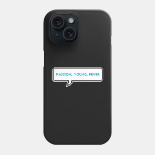 Passion, young, fever - ATEEZ Phone Case