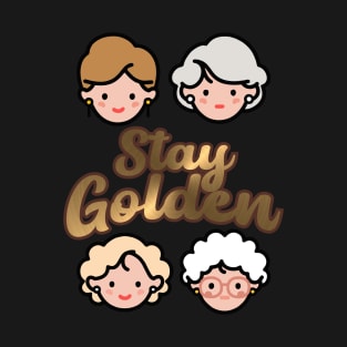 Stay Golden Golden Girls T-Shirt