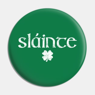 Retro Slainte St Patricks Day Pin