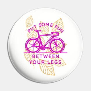 Funny Saying Bicycle Cyclist Pin