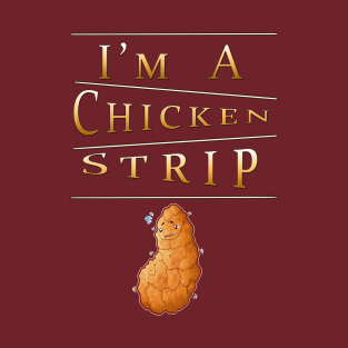 Chicken Strip T-Shirt