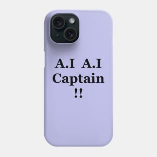 AI AI captain Phone Case
