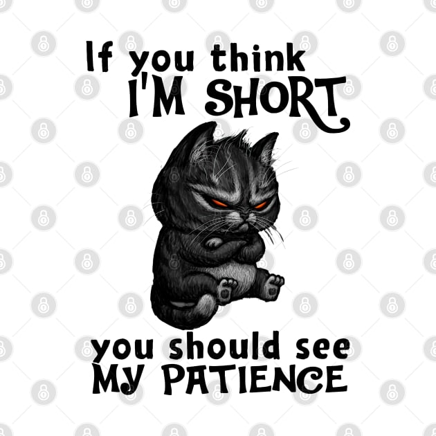 Cat You Should See My Patience by Sunset beach lover