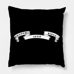 Awesome SInce 1960 Pillow