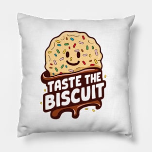 Taste the Biscuit Meme Pillow