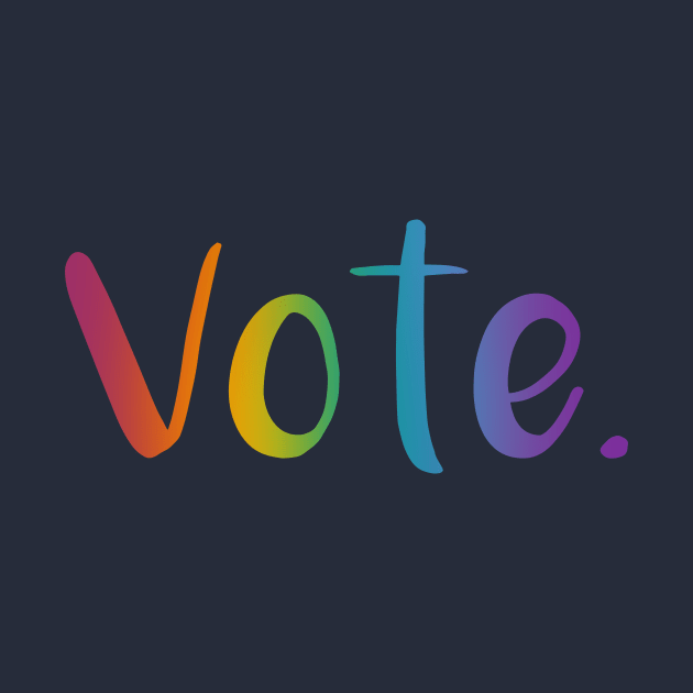 "Vote." (Rainbow Gradient) by KelseyLovelle