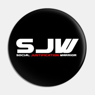 SJW Social Justification Warrior Pin