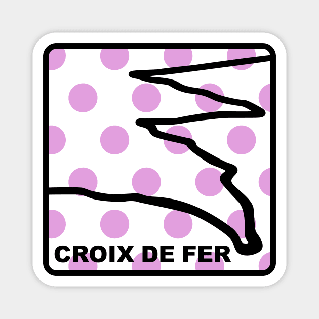 Croix de Fer - Queen of the Mountains (QOM) Magnet by NeddyBetty