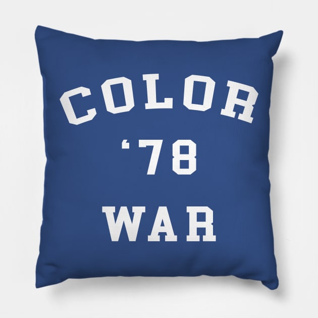 Color War '78 Pillow by nickmeece