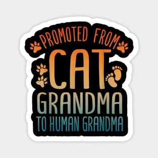 Promoted To Grandma For Mom New Grandmother Cat Grandma Magnet