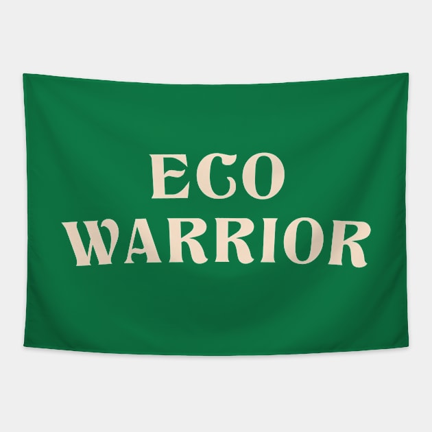 Eco warrior Tapestry by Pinerganic